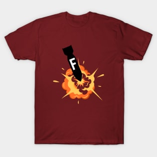 F bomb- a funny saying design T-Shirt